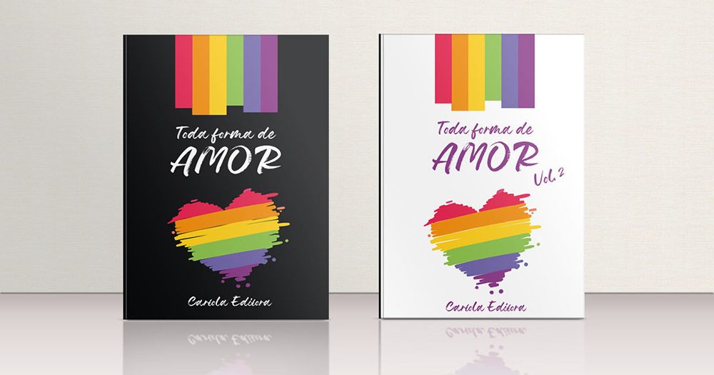 O projeto “Toda Forma de Amor” é uma iniciativa de financiamento coletivo da Cartola Editora, que produzirá um livro de contos com a temática LGBTQ+. 